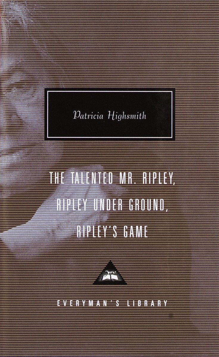 Cover: 9780375407925 | The Talented Mr. Ripley, Ripley Under Ground, Ripley's Game | Buch