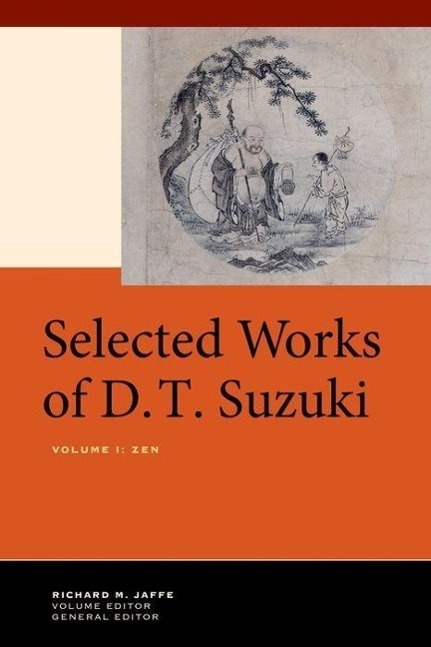Cover: 9780520269194 | Selected Works of D.T. Suzuki, Volume I | Zen | Suzuki | Buch | 2014