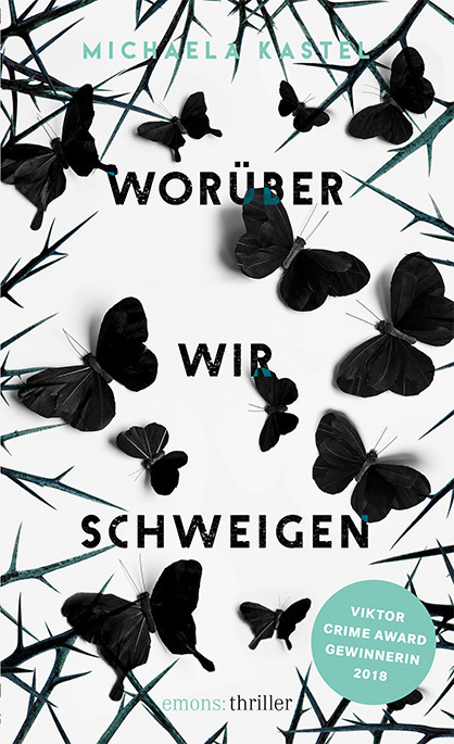 Cover: 9783740806439 | Worüber wir schweigen | Thriller | Michaela Kastel | Buch | 320 S.