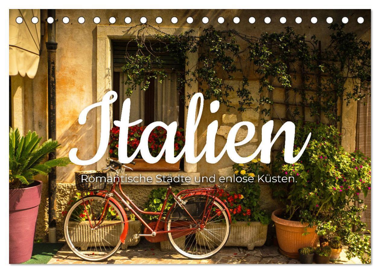 Cover: 9783435005260 | Italien - Romantische Städte und endlose Küsten. (Tischkalender...
