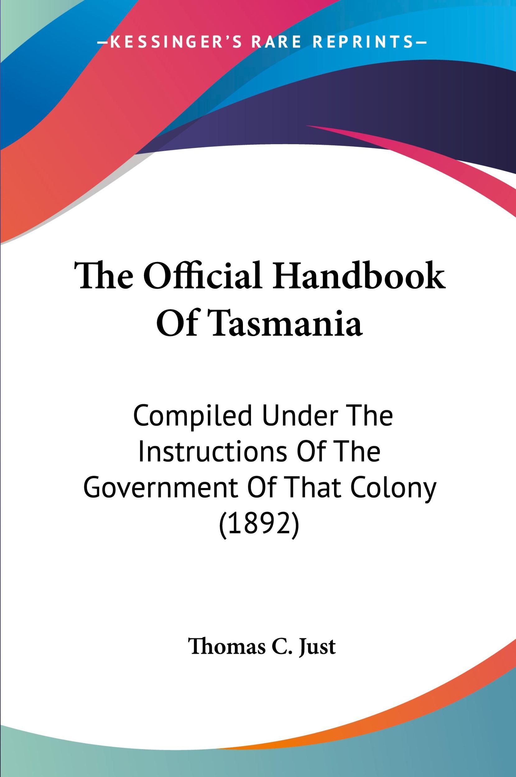 Cover: 9781437286083 | The Official Handbook Of Tasmania | Thomas C. Just | Taschenbuch