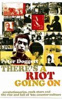 Cover: 9781847671141 | There's A Riot Going On | Peter Doggett | Taschenbuch | Englisch