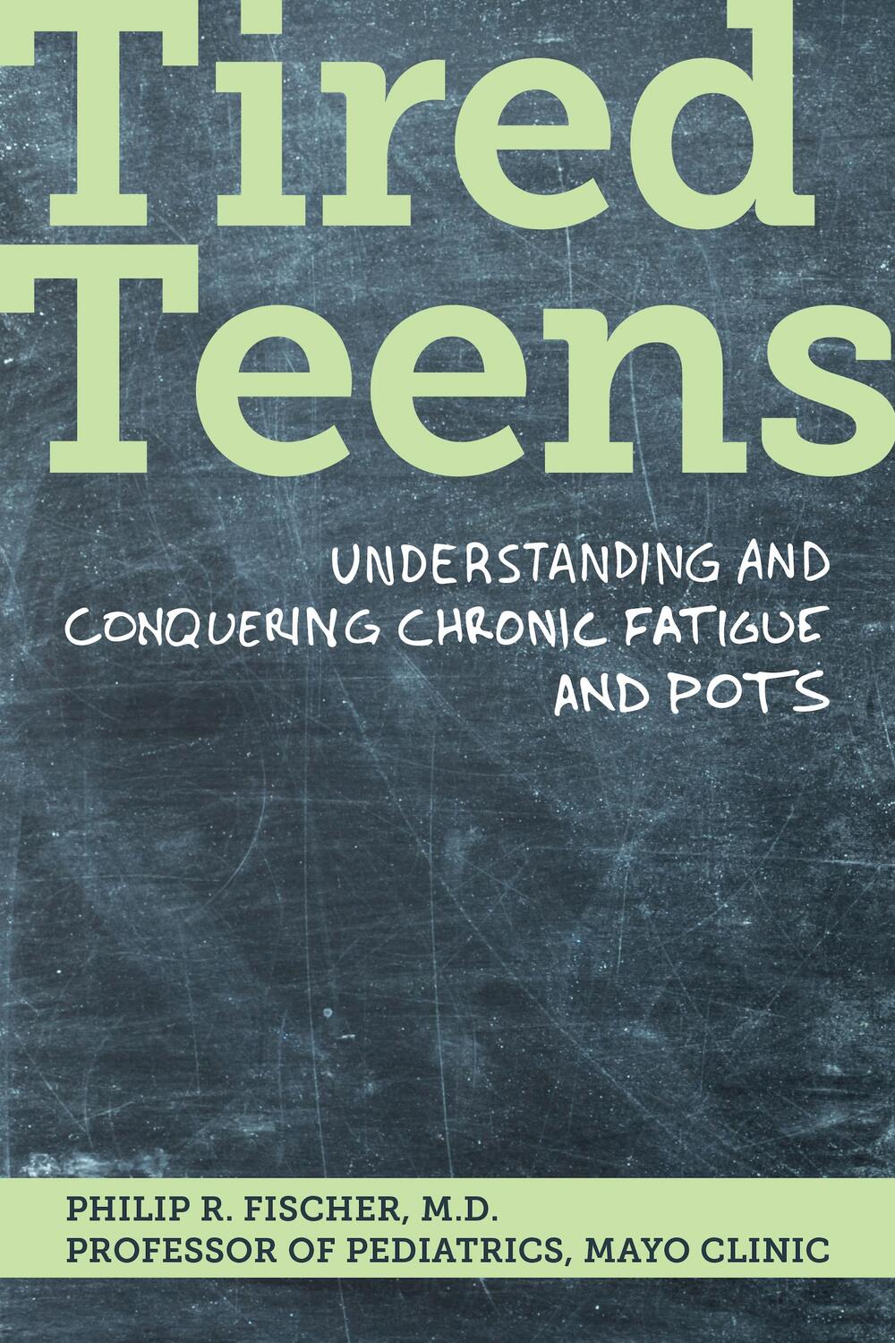 Bild: 9781893005655 | Tired Teens: Understanding and Conquering Chronic Fatigue and Pots.