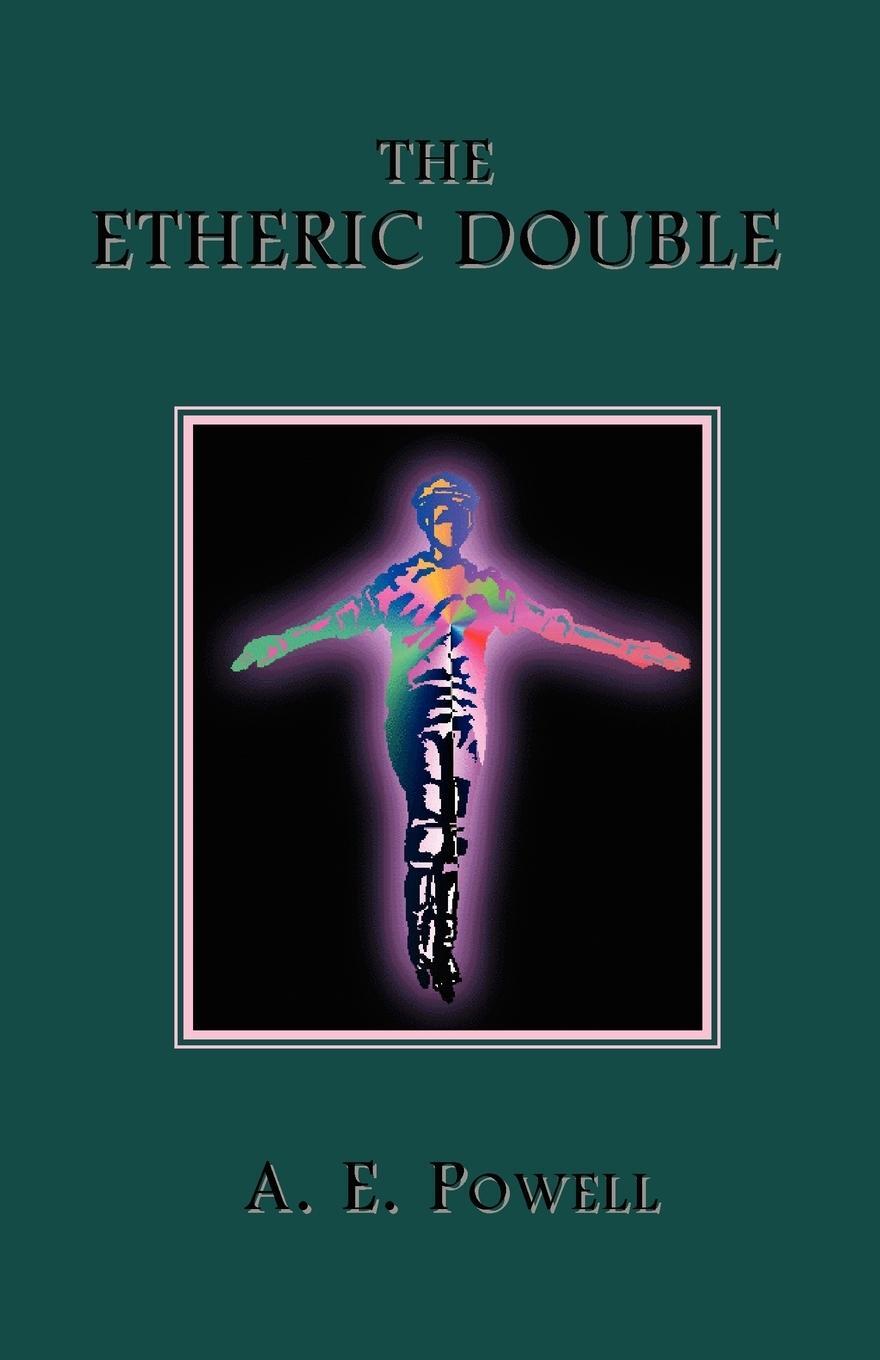Cover: 9781585093045 | The Etheric Double | A. E. Powell | Taschenbuch | Paperback | Englisch