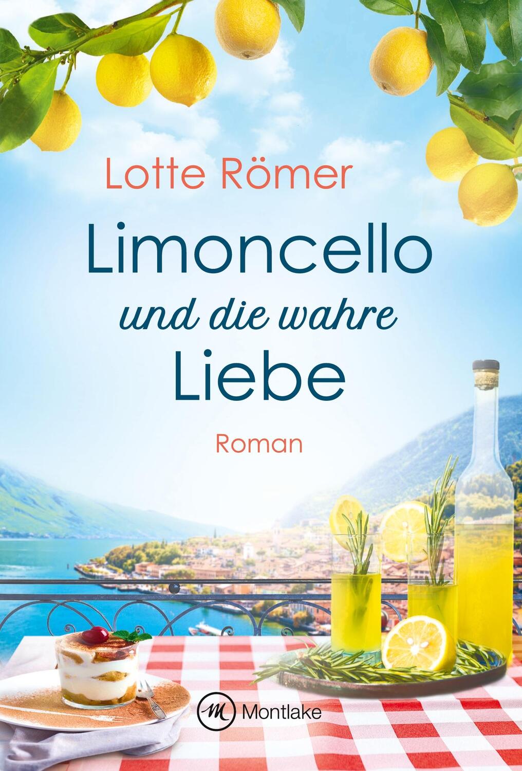 Cover: 9782496704389 | Limoncello und die wahre Liebe | Lotte Römer | Taschenbuch | Paperback