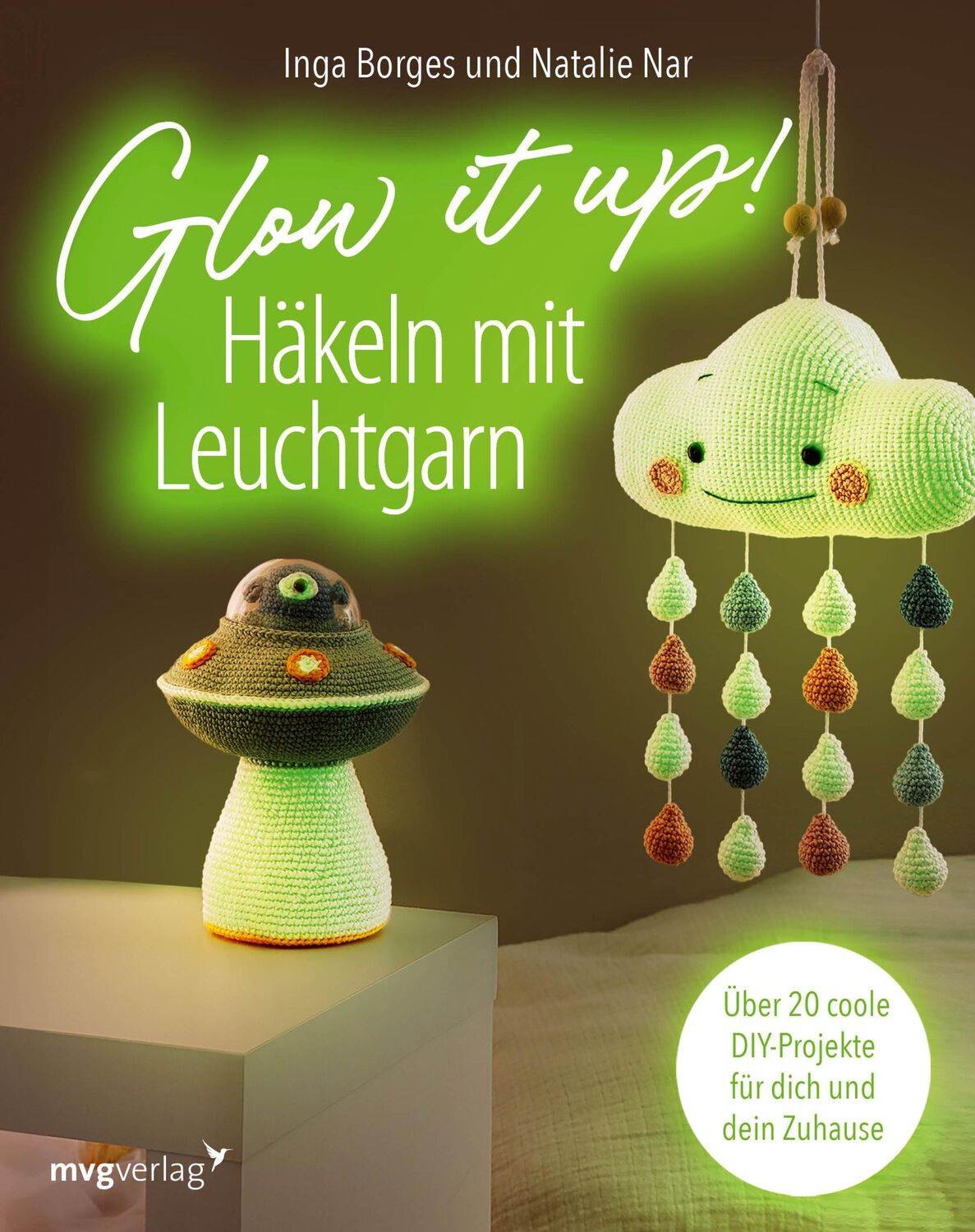 Cover: 9783747406649 | Glow it up: Häkeln mit Leuchtgarn | Inga Borges (u. a.) | Taschenbuch