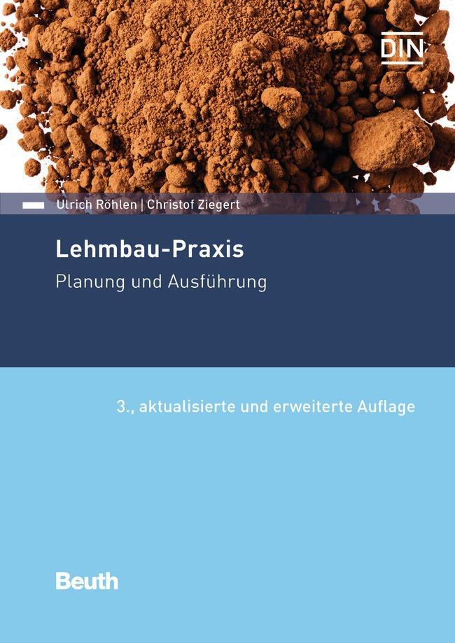 Cover: 9783410291220 | Lehmbau-Praxis | Planung und Ausführung | Ulrich Röhlen (u. a.) | Buch