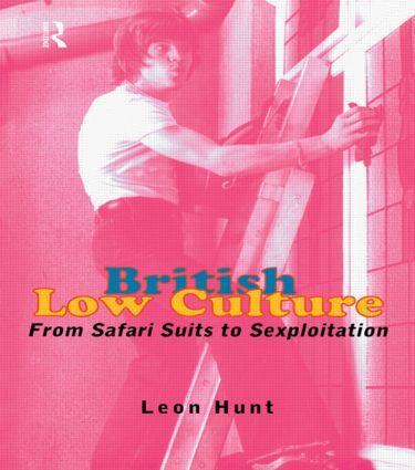 Cover: 9780415151832 | British Low Culture | From Safari Suits to Sexploitation | Chq (u. a.)