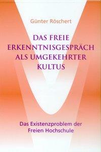 Cover: 9783037690277 | Das freie Erkenntnisgespräch als umgekehrter Kultus | Gunter Röschert