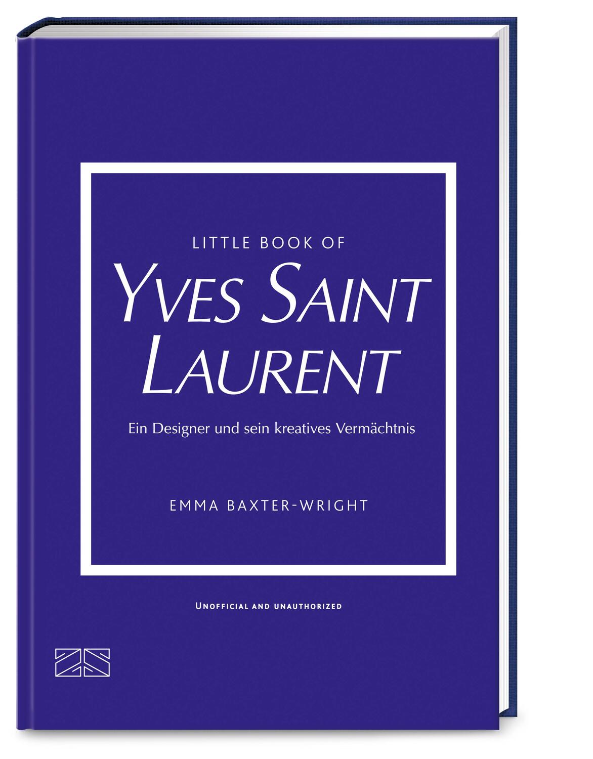 Cover: 9783965843349 | Little Book of Yves Saint Laurent | Emma Baxter-Wright | Buch | 160 S.