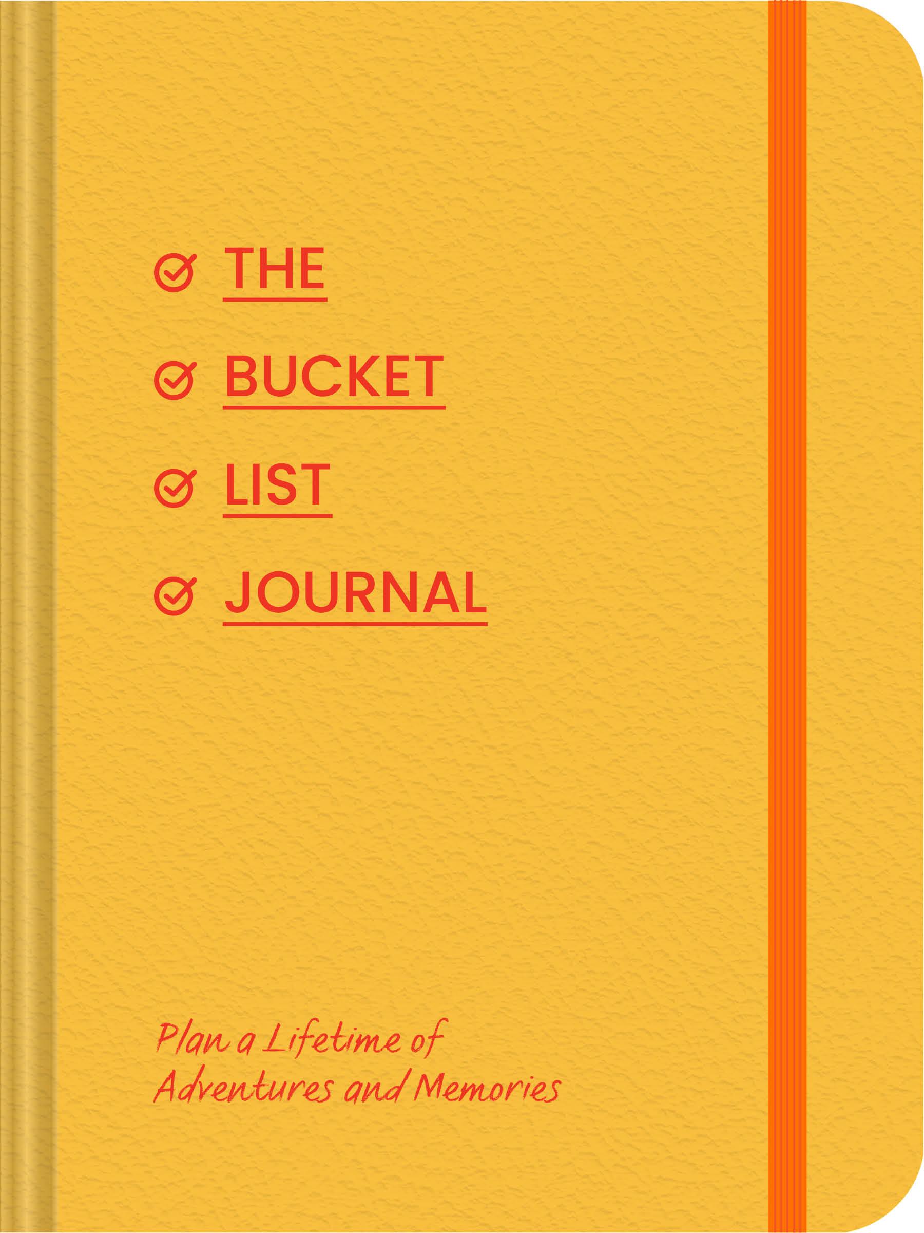 Cover: 9781797228938 | The Bucket List Journal | Plan a Lifetime of Adventures and Memories