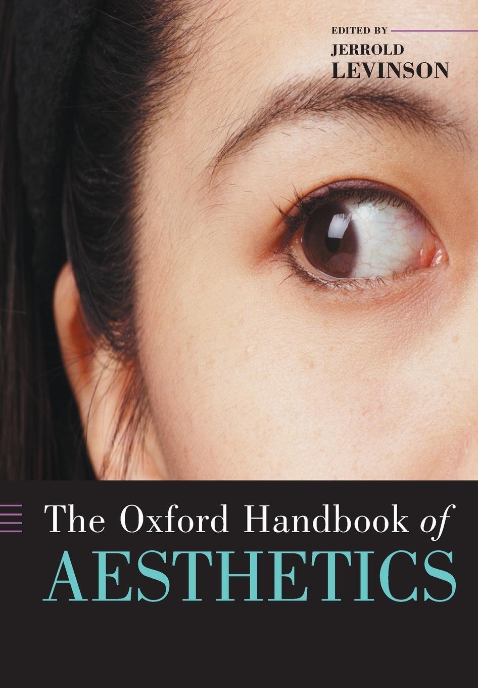 Cover: 9780199279456 | The Oxford Handbook of Aesthetics | Arnold Ed Levinson | Taschenbuch
