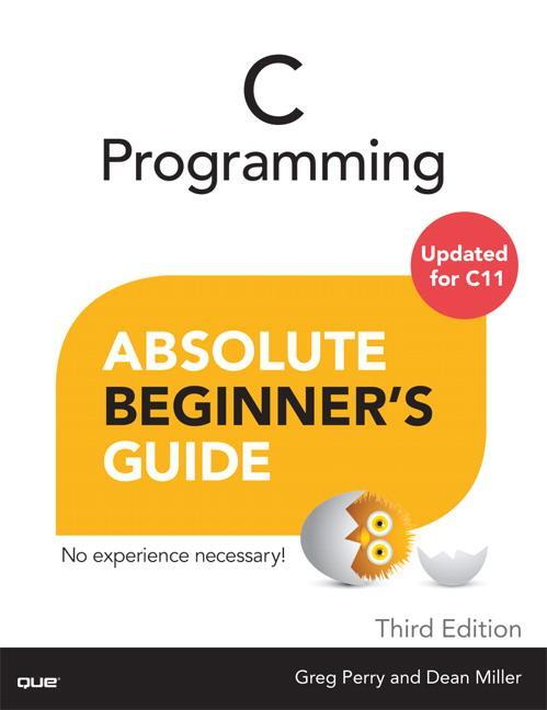Cover: 9780789751980 | C Programming Absolute Beginner's Guide | Greg Perry (u. a.) | Buch