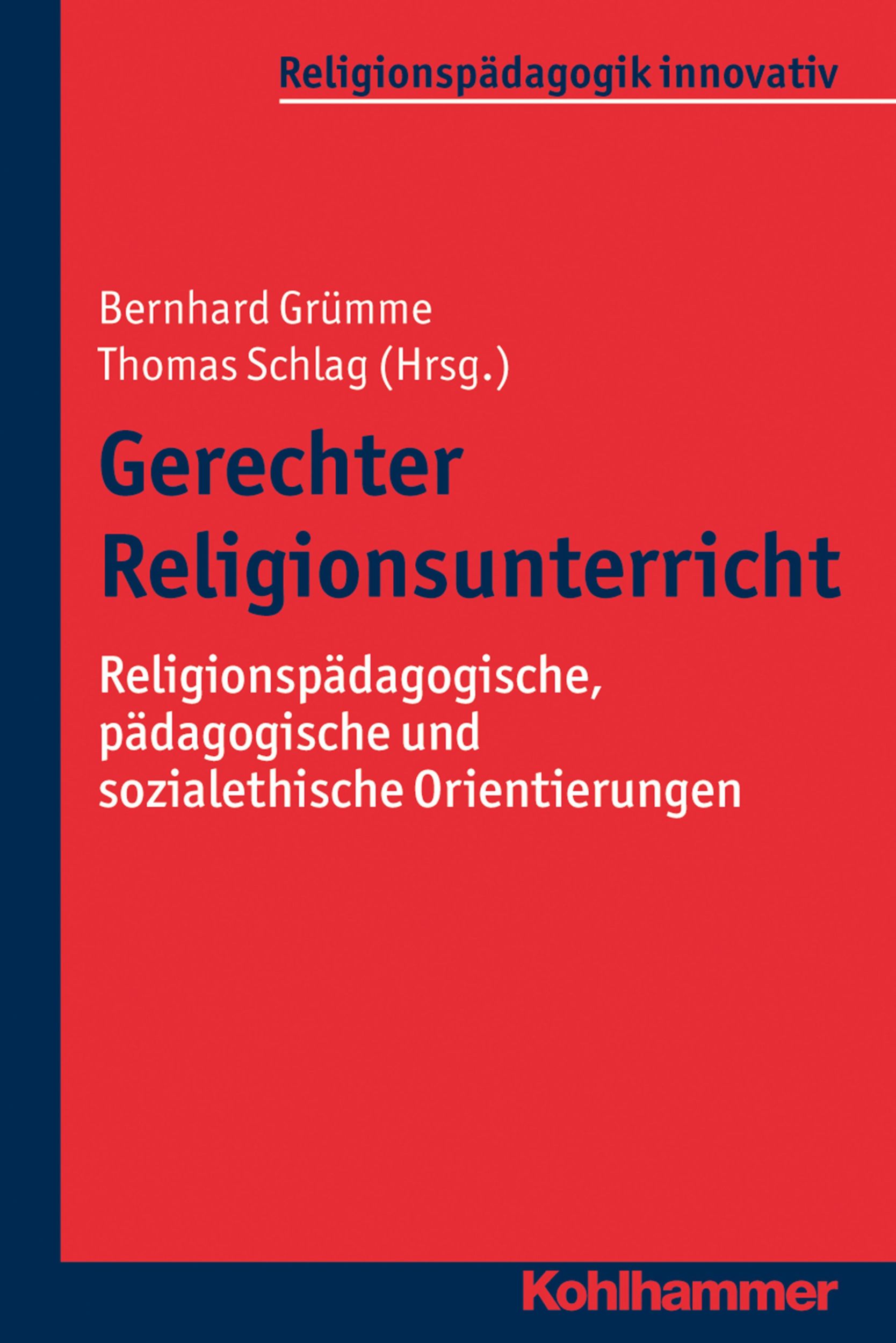 Cover: 9783170309425 | Gerechter Religionsunterricht | Bernhard Grümme | Taschenbuch | 279 S.