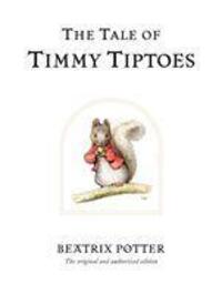 Cover: 9780723247814 | The Tale of Timmy Tiptoes | The original and authorized edition | Buch