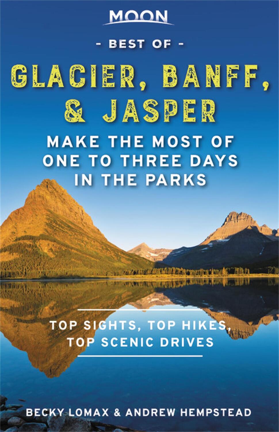 Cover: 9781640495456 | Moon Best of Glacier, Banff &amp; Jasper (First Edition) | Taschenbuch