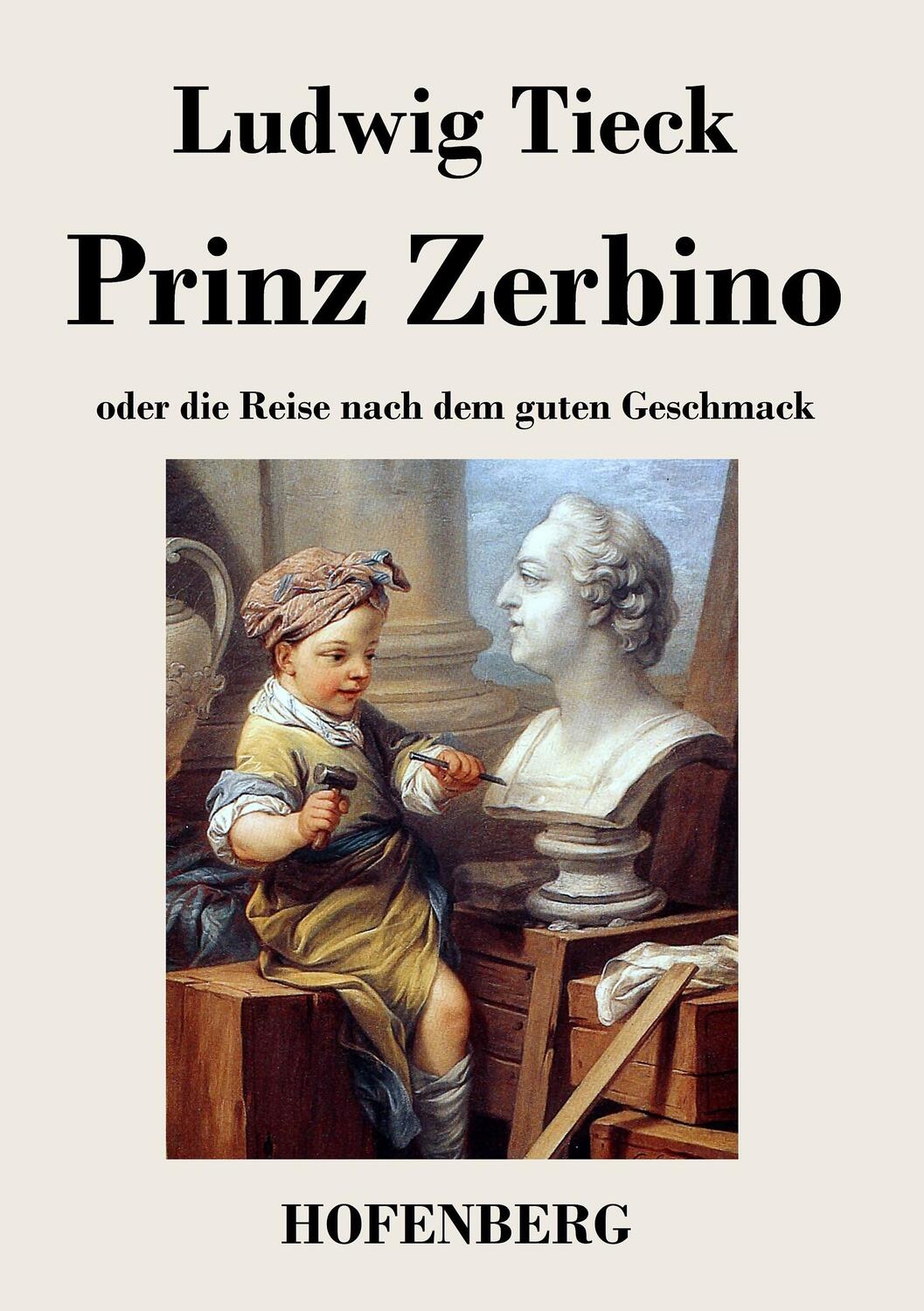 Cover: 9783843037419 | Prinz Zerbino oder die Reise nach dem guten Geschmack | Ludwig Tieck
