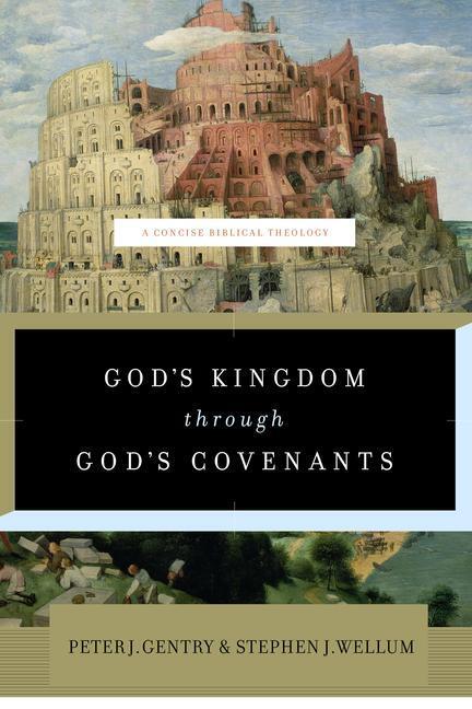 Cover: 9781433541919 | God's Kingdom through God's Covenants | A Concise Biblical Theology