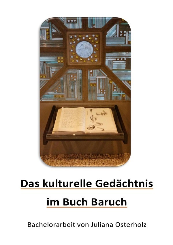 Cover: 9783746764054 | Das "kulturelle Gedächtnis" im Buch Baruch | Bachelorarbeit | Buch