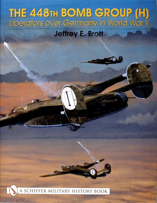 Cover: 9780764314643 | The 448th Bomb Group (H) | Liberators Over Germany in World War II