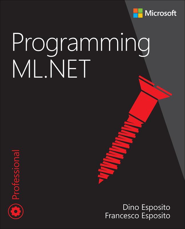 Cover: 9780137383658 | Programming ML.NET | Dino Esposito (u. a.) | Taschenbuch | Englisch