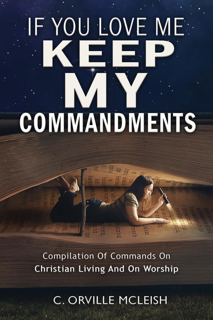 Cover: 9781953759191 | If You Love Me Keep My Commandments | C. Orville McLeish | Taschenbuch