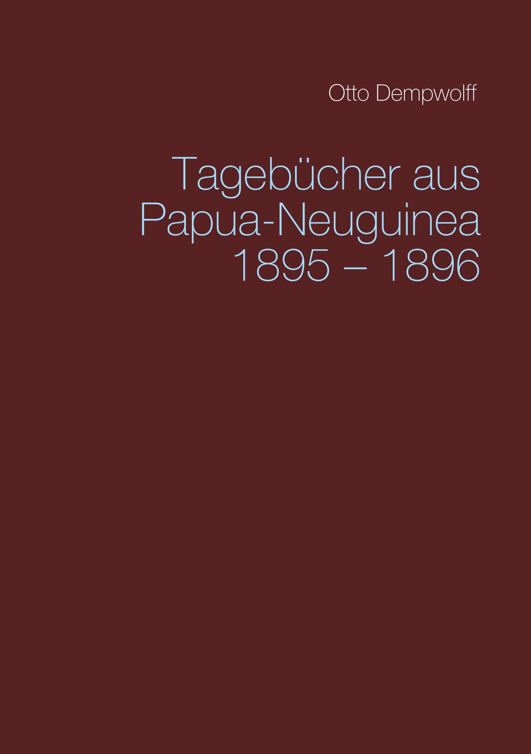 Cover: 9783748182344 | Tagebücher aus Papua-Neuguinea 1895-1896 | Otto Dempwolff | Buch