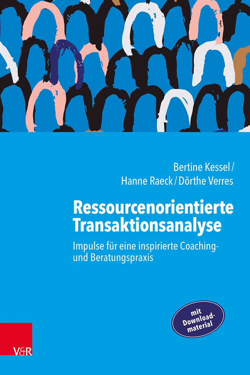Cover: 9783525407684 | Ressourcenorientierte Transaktionsanalyse | Bertine Kessel (u. a.)