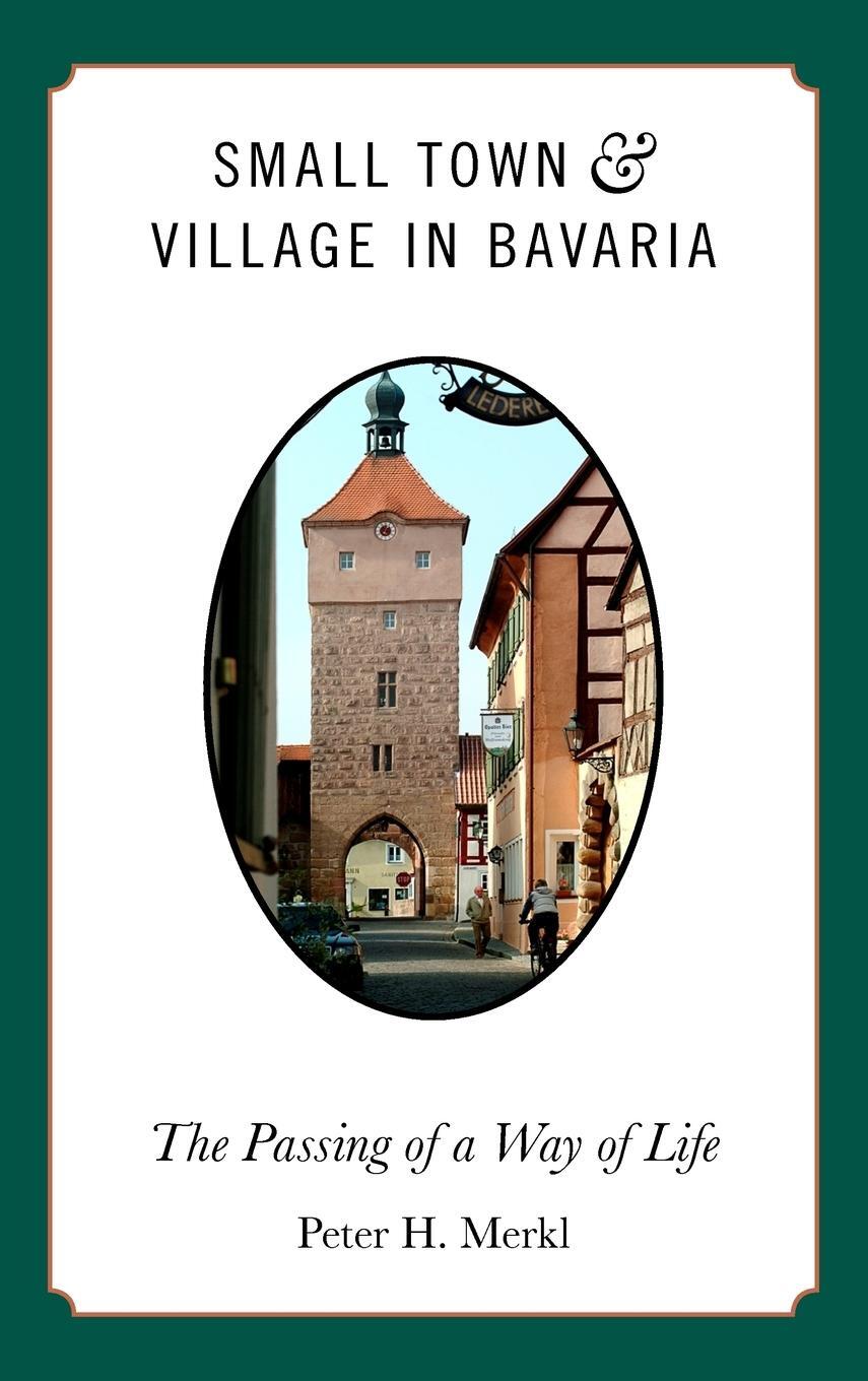 Cover: 9780857453471 | Small Town and Village in Bavaria | The Passing of a Way of Life