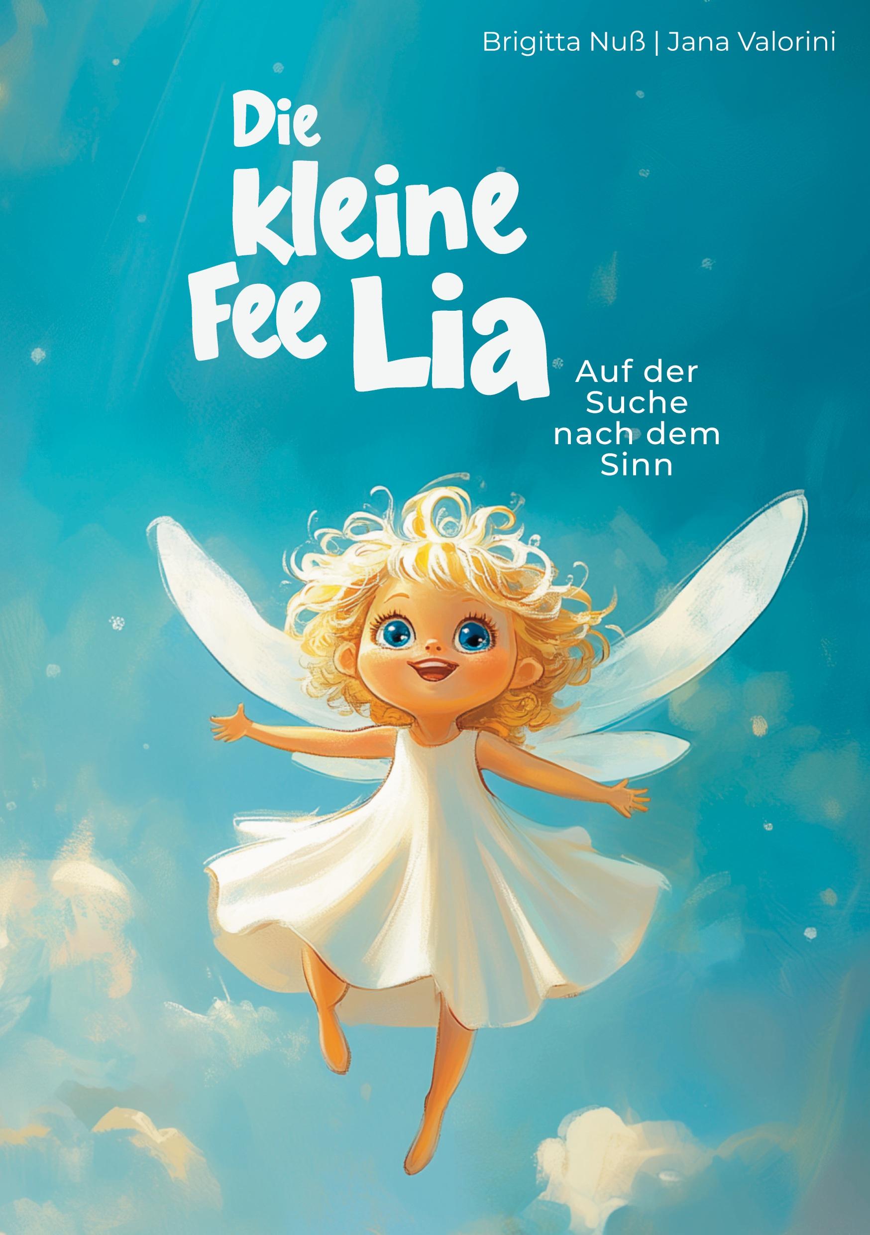 Cover: 9783769318050 | Die kleine Fee Lia | Auf der Suche nach dem Sinn | Nuß (u. a.) | Buch