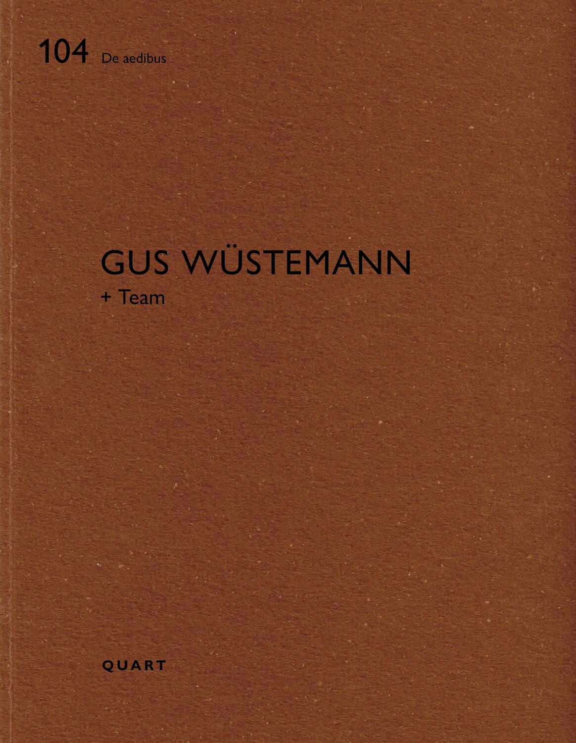 Cover: 9783037612644 | Gus Wüstemann | Heinz Wirz | Taschenbuch | De aedibus | 80 S. | 2024