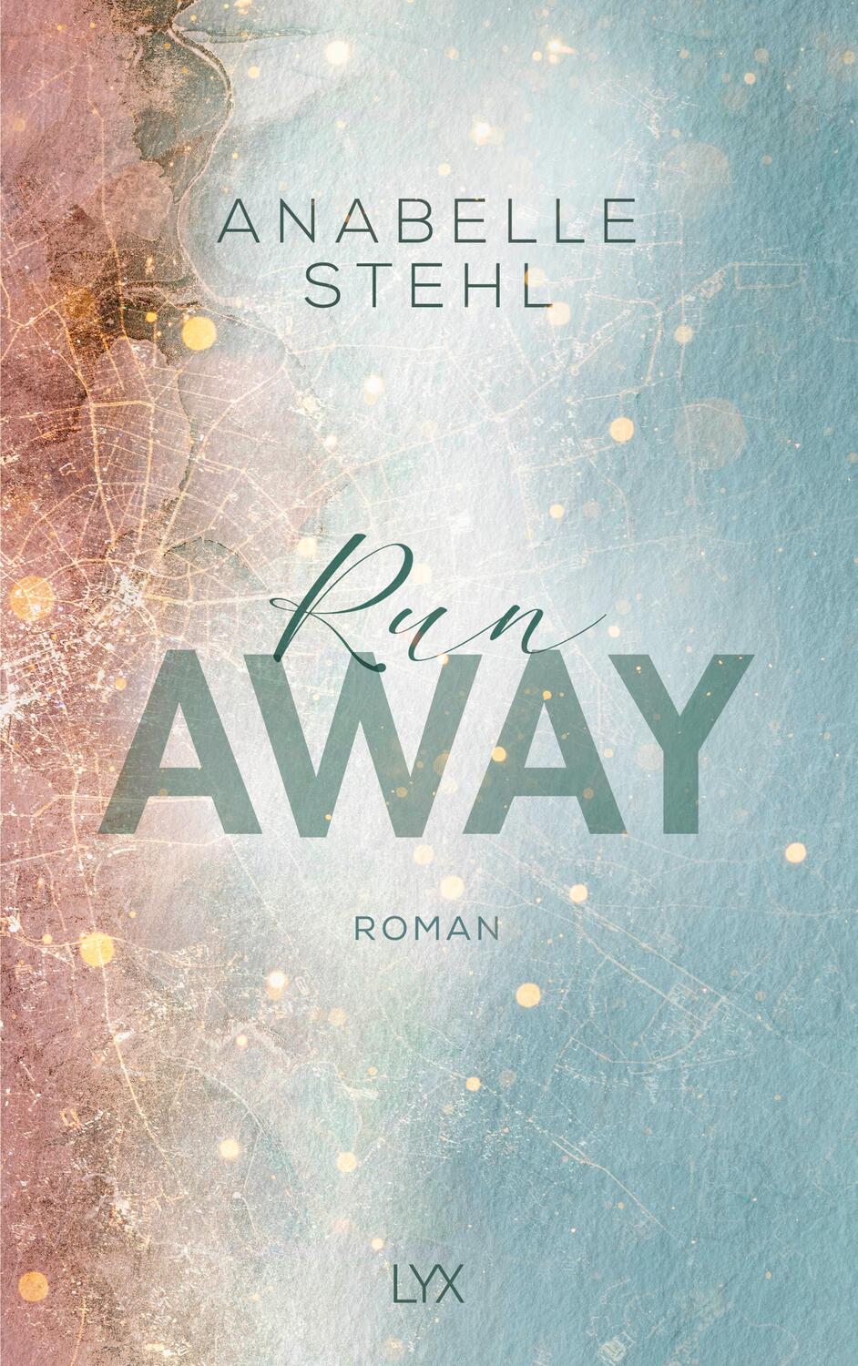 Cover: 9783736314931 | Runaway | Anabelle Stehl | Taschenbuch | Away-Reihe | 432 S. | Deutsch