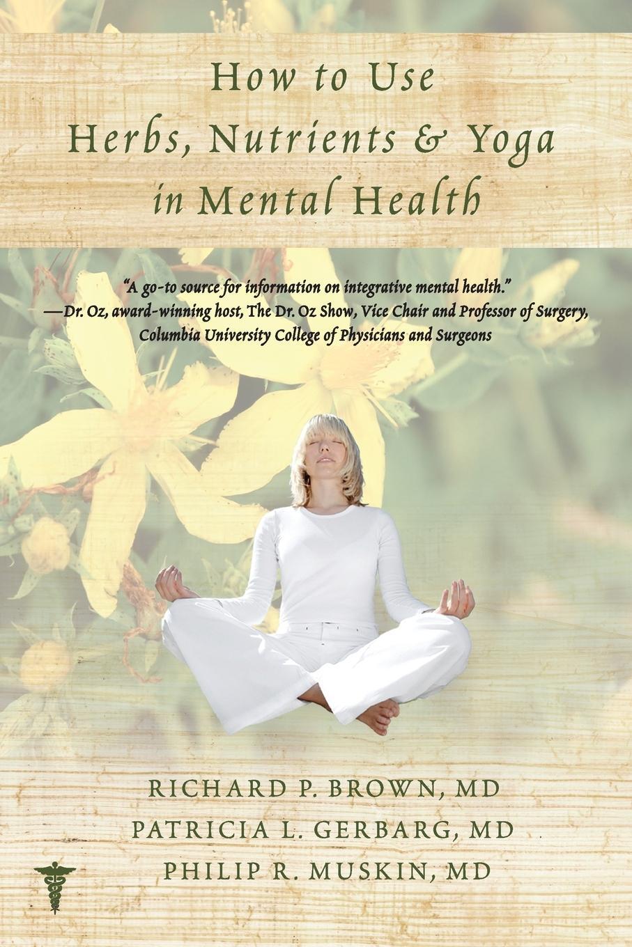 Cover: 9780393707441 | How to Use Herbs, Nutrients, &amp; Yoga in Mental Health | Brown (u. a.)
