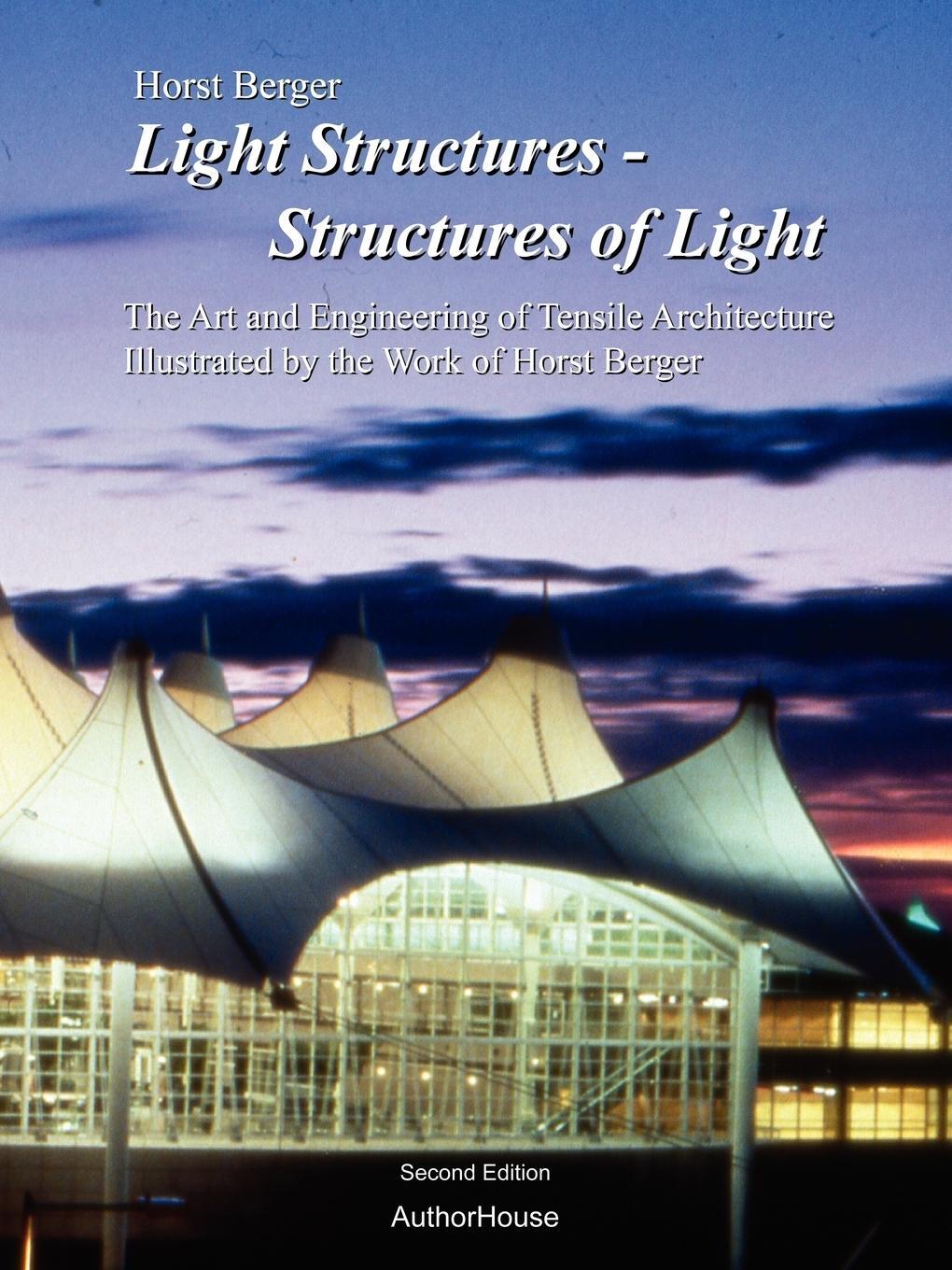 Cover: 9781420852677 | Light Structures - Structures of Light | Horst Berger | Taschenbuch