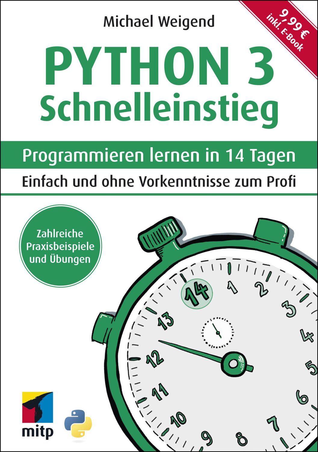 Cover: 9783747503287 | Python 3 Schnelleinstieg | Michael Weigend | Taschenbuch | 288 S.