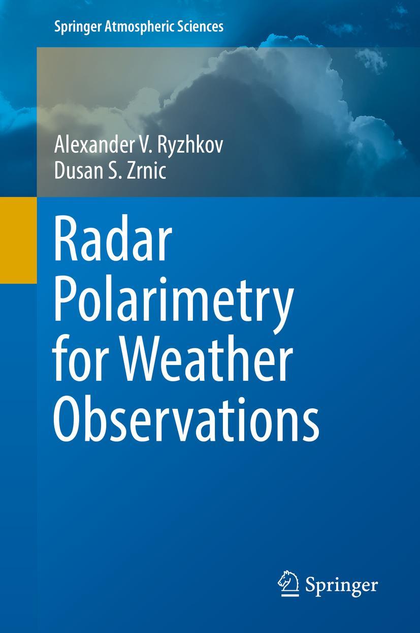 Cover: 9783030050924 | Radar Polarimetry for Weather Observations | Dusan S. Zrnic (u. a.)