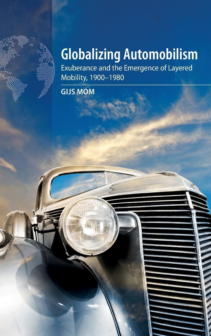 Cover: 9781789204612 | Globalizing Automobilism | Gijs Mom | Buch | Englisch | 2020
