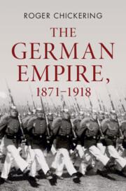 Cover: 9781107026742 | The German Empire, 1871-1918 | Roger Chickering | Buch | Englisch