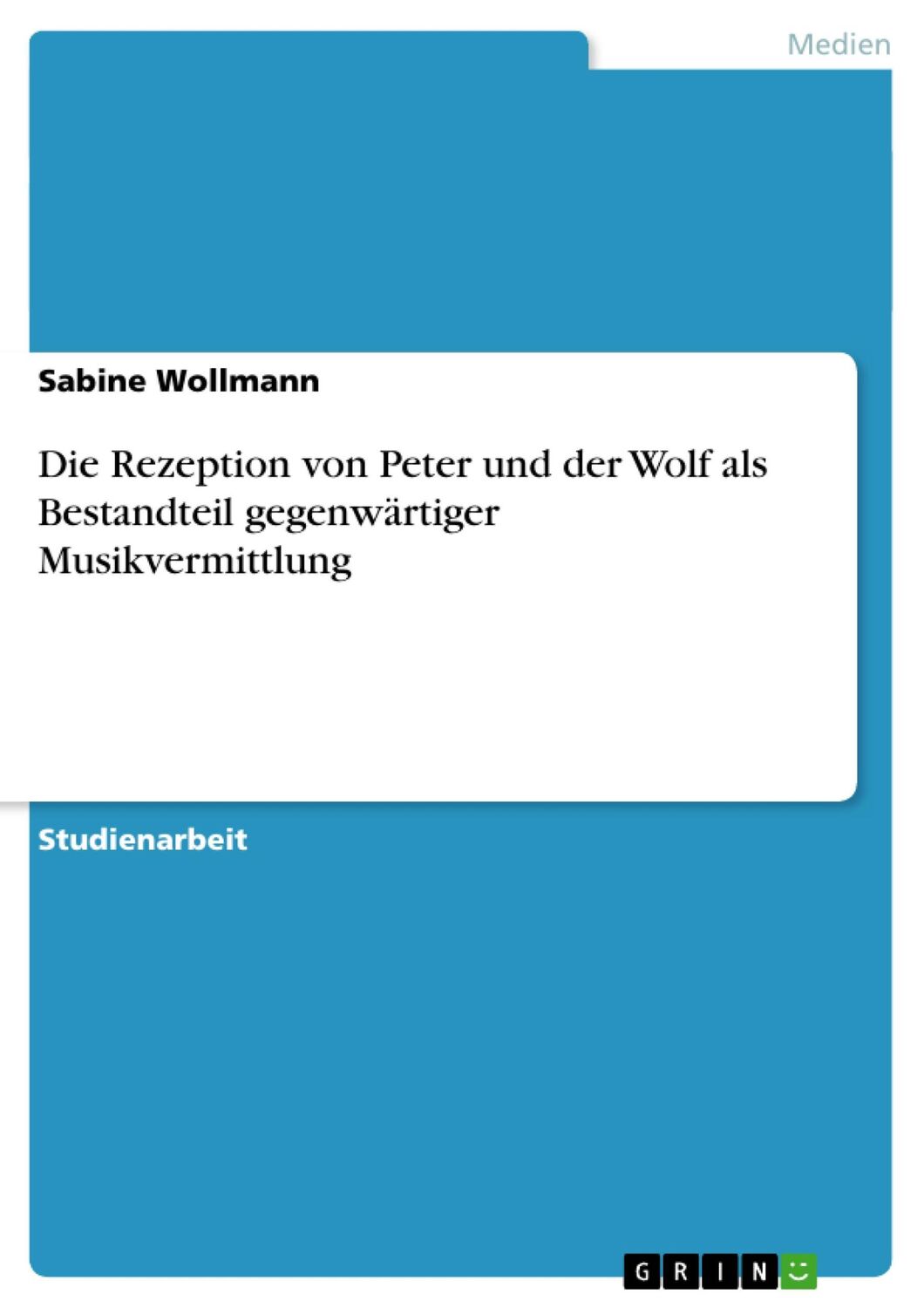 Cover: 9783656635123 | Die Rezeption von Peter und der Wolf als Bestandteil gegenwärtiger...