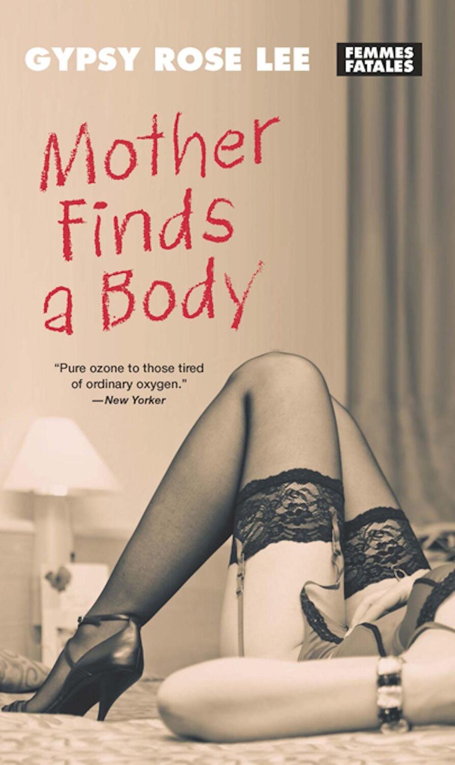 Cover: 9781558618015 | Mother Finds a Body | Gypsy Rose Lee | Taschenbuch | Englisch | 2012