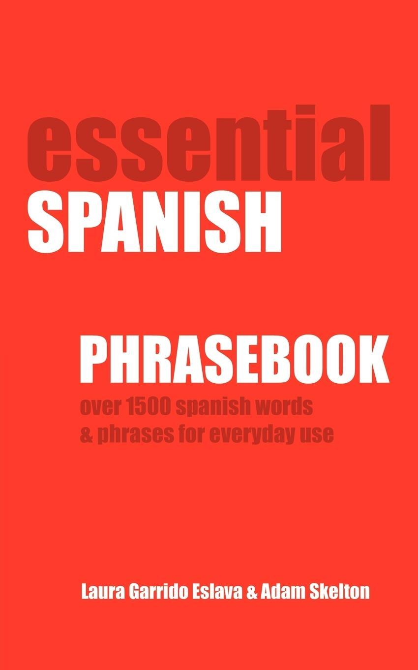 Cover: 9781607964063 | Essential Spanish Phrasebook. Over 1500 Most Useful Spanish Words...
