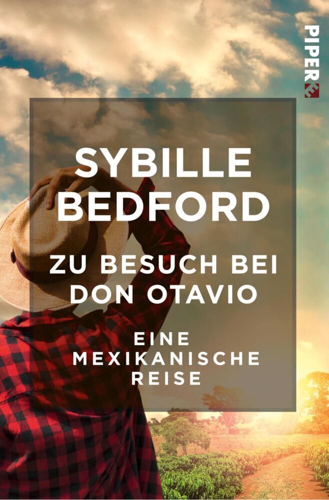 Cover: 9783492550567 | Zu Besuch bei Don Otavio | Eine mexikanische Reise | Sybille Bedford