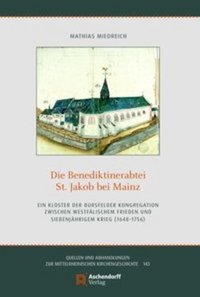 Cover: 9783402159507 | Die Benediktinerabtei Sankt Jakob bei Mainz | Mathias Miedreich | Buch