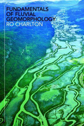 Cover: 9780415334549 | Fundamentals of Fluvial Geomorphology | Ro Charlton | Taschenbuch