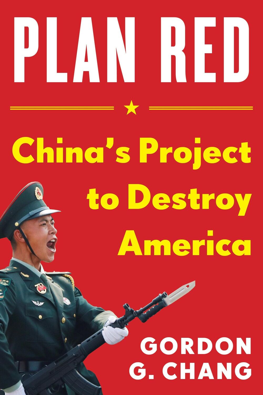 Cover: 9781630062804 | Plan Red | China's Project to Destroy America | Gordon G Chang | Buch