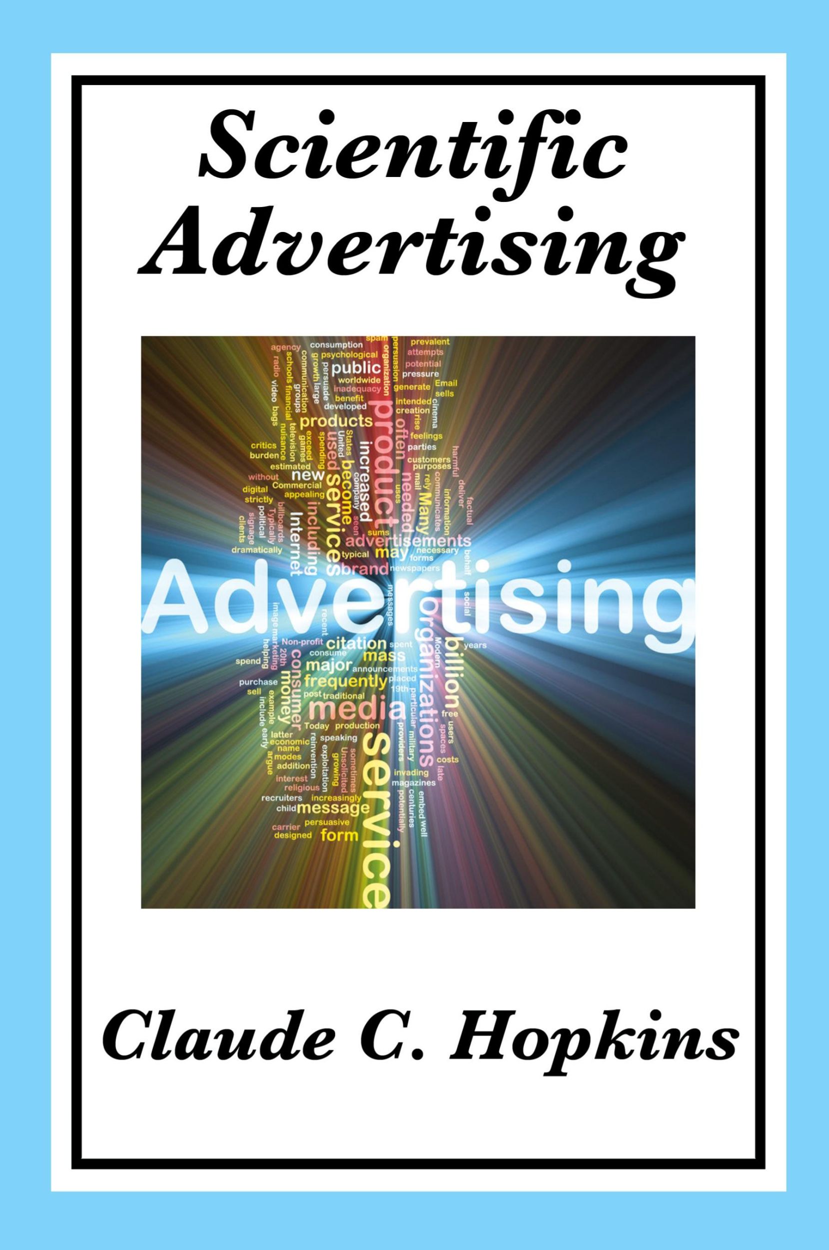 Cover: 9781604599657 | Scientific Advertising | Complete and Unabridged | Claude C. Hopkins