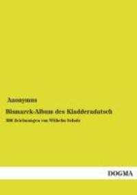 Cover: 9783955804121 | Bismarck-Album des Kladderadatsch | 300 Zeichnungen von Wilhelm Scholz