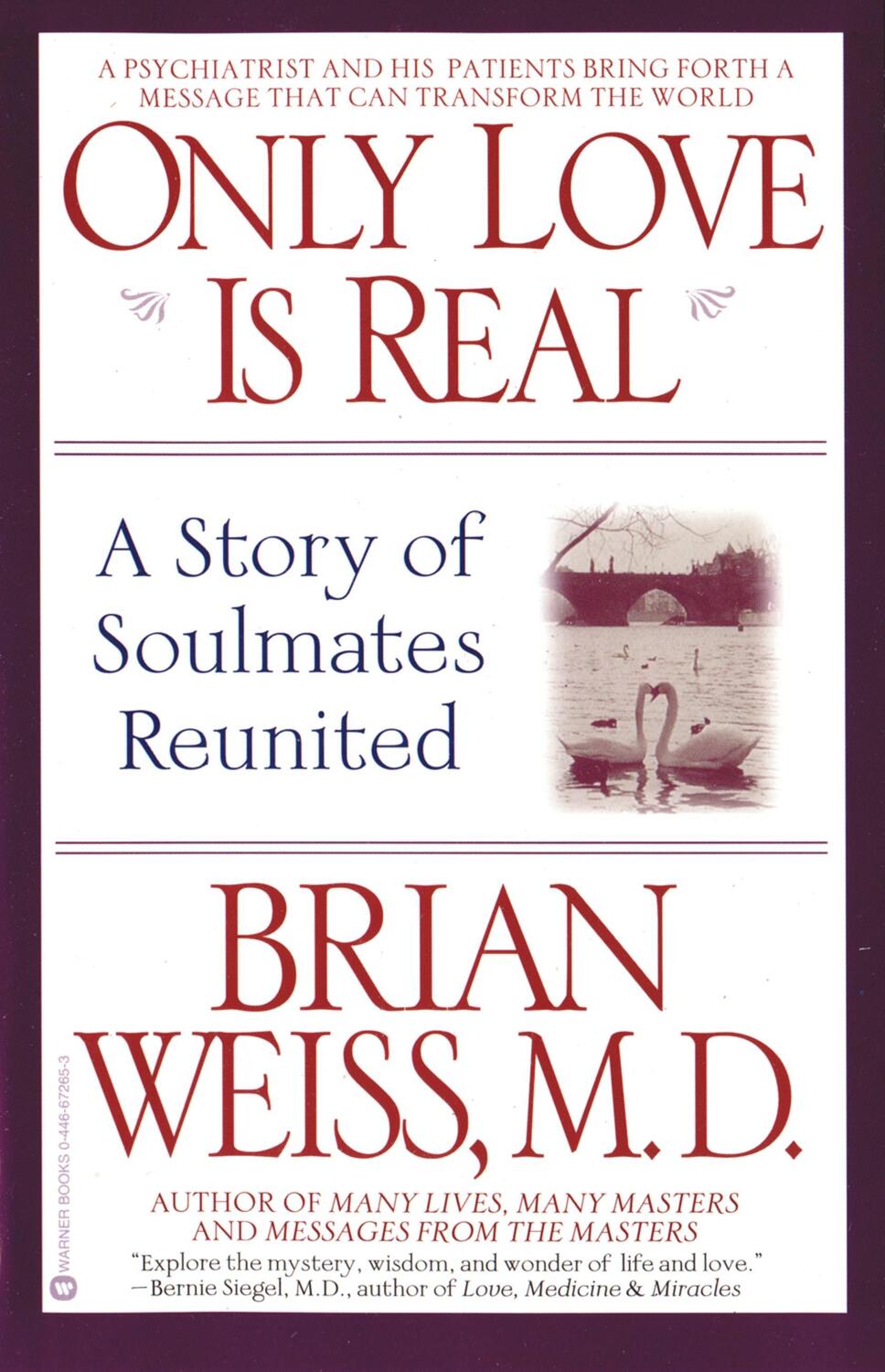 Cover: 9780446672658 | Only Love is Real: A Story of Soulmates Reunited | Brian Weiss | Buch
