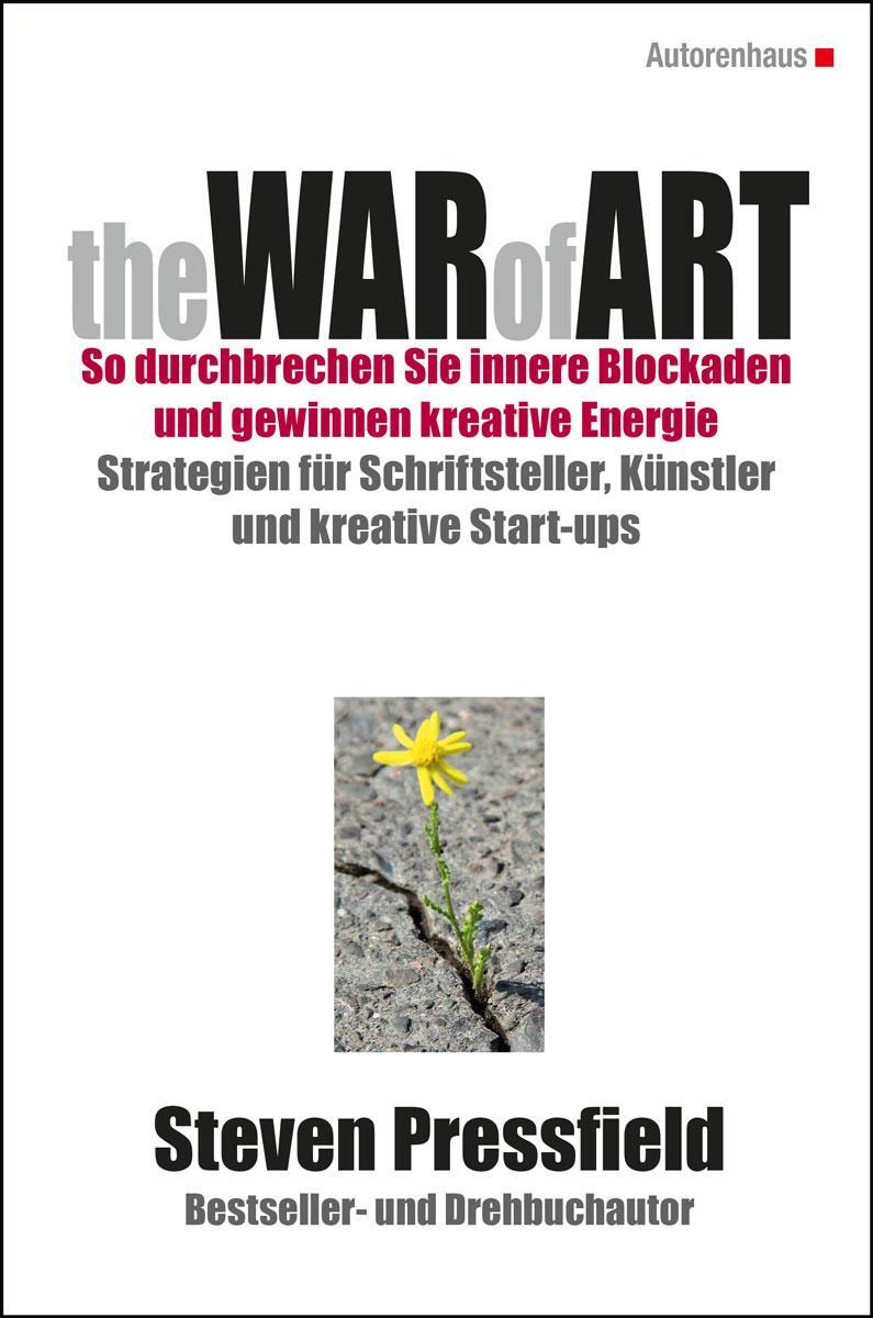 Cover: 9783866711594 | The War of Art. So durchbrechen Sie innere Blockaden und gewinnen...