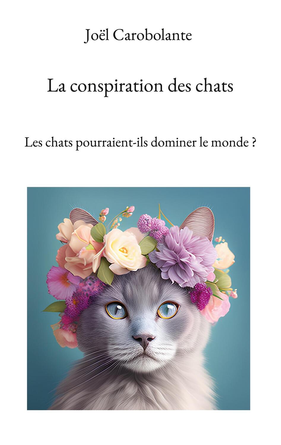 Cover: 9782322462278 | La conspiration des chats | Joël Carobolante | Taschenbuch | Paperback